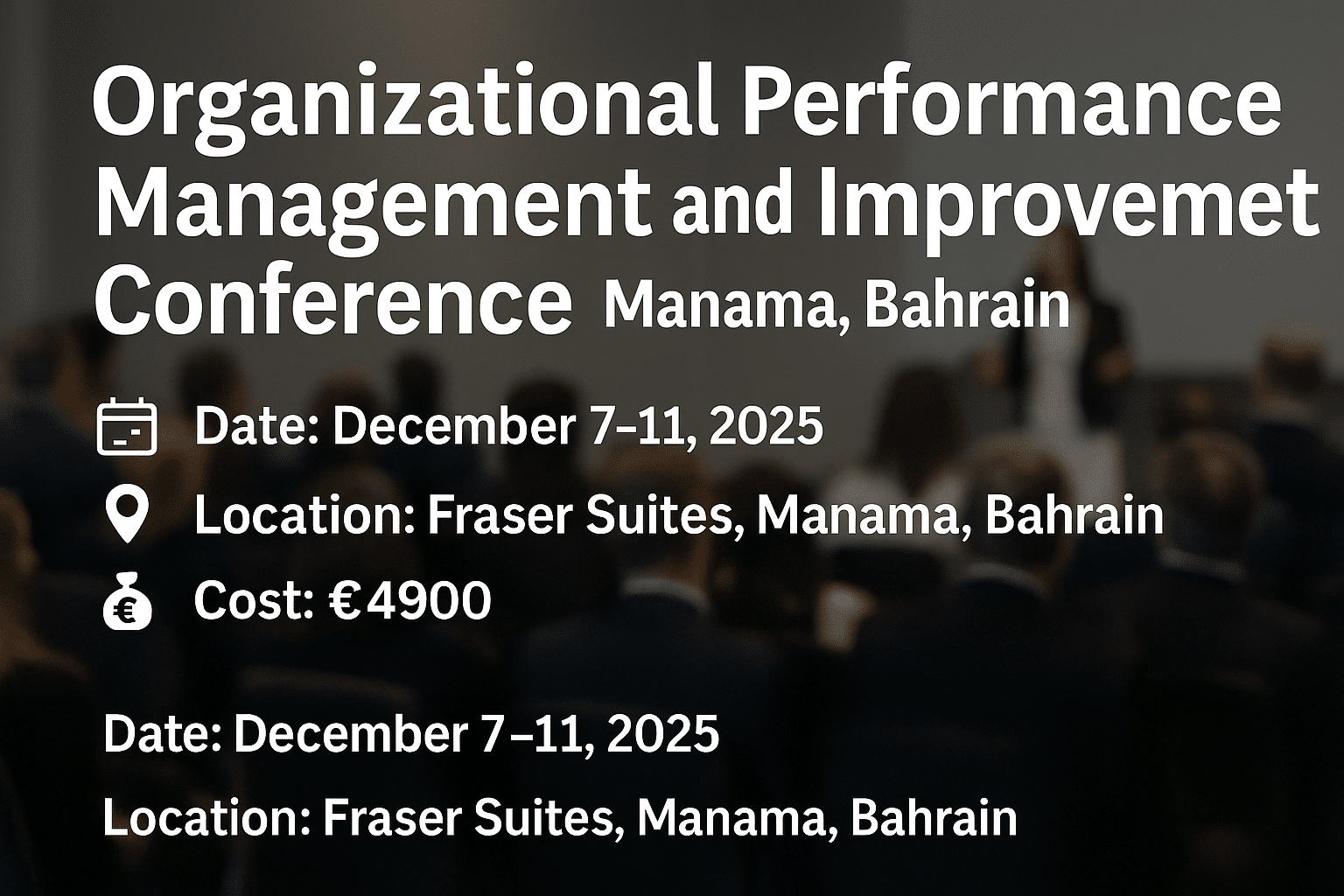 A promotional banner for the "Organizational Performance Management and Improvement Conference" held in Manama, Bahrain from December 7–11, 2025, featuring a speaker addressing a seated audience in a conference room. Text overlay includes date, location, and cost details.
