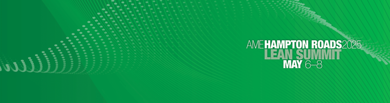 Green abstract banner promoting AME Hampton Roads 2025 Lean Summit scheduled for May 6–8