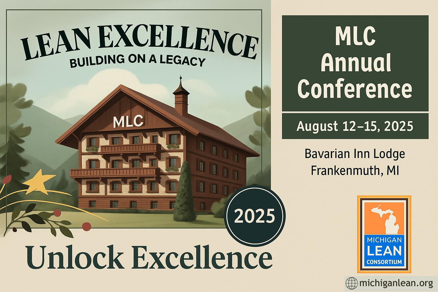 2025 Michigan Lean Consortium Annual Conference – Lean Excellence in Frankenmuth, MI A professional conference flyer for the 2025 Michigan Lean Consortium Annual Conference, featuring a Bavarian-style lodge illustration, the tagline "Unlock Excellence," and event details: August 12–15, 2025, Bavarian Inn Lodge, Frankenmuth, Michigan.