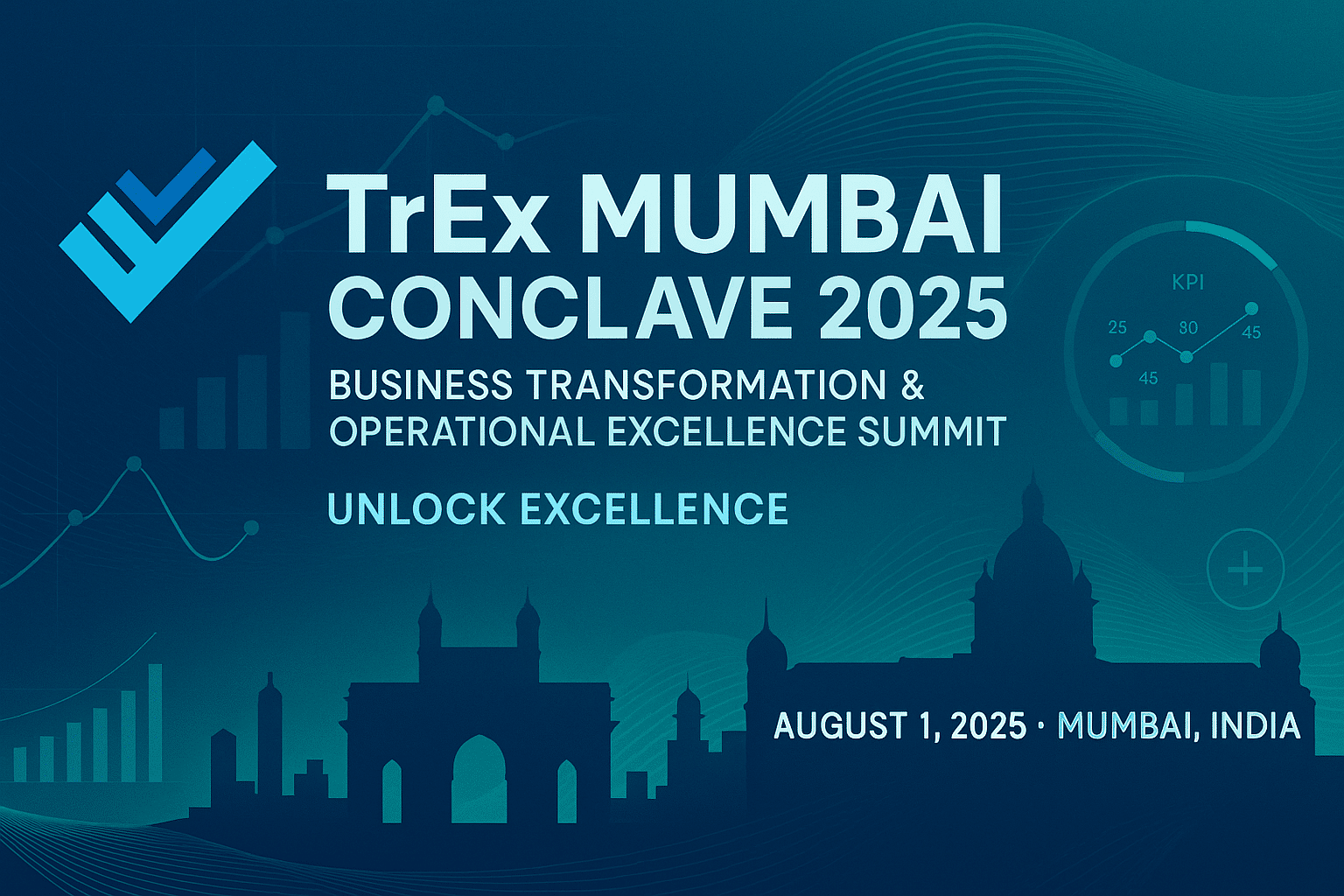 TrEx Mumbai Conclave 2025 – Business Transformation & Operational Excellence Summit Flyer for TrEx Mumbai Conclave 2025 on Business Transformation and Operational Excellence, held in Mumbai on August 1, 2025, with a sleek blue background and modern tech-inspired graphics.