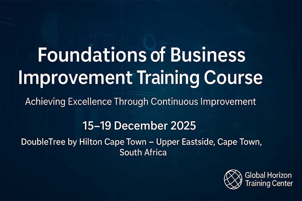 Foundations of Business Improvement Training Course 2025 Foundations of Business Improvement Training Course 2025