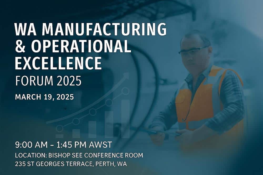WA Manufacturing & Operational Excellence Forum 2025