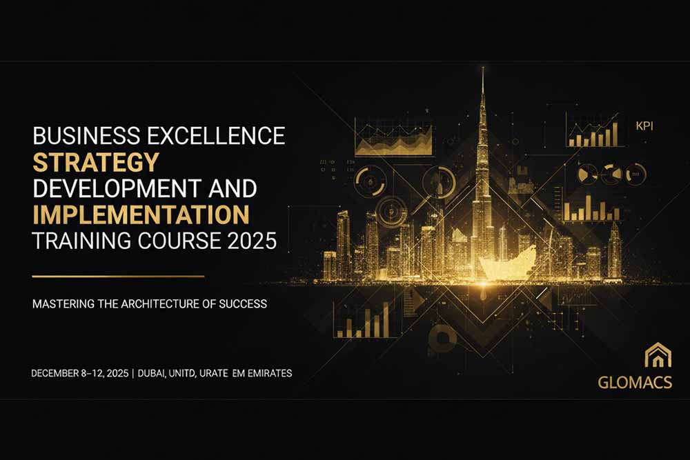 Business Excellence Strategy Development and implementation Training Course 2025 Business Excellence Strategy Development and implementation Training Course 2025