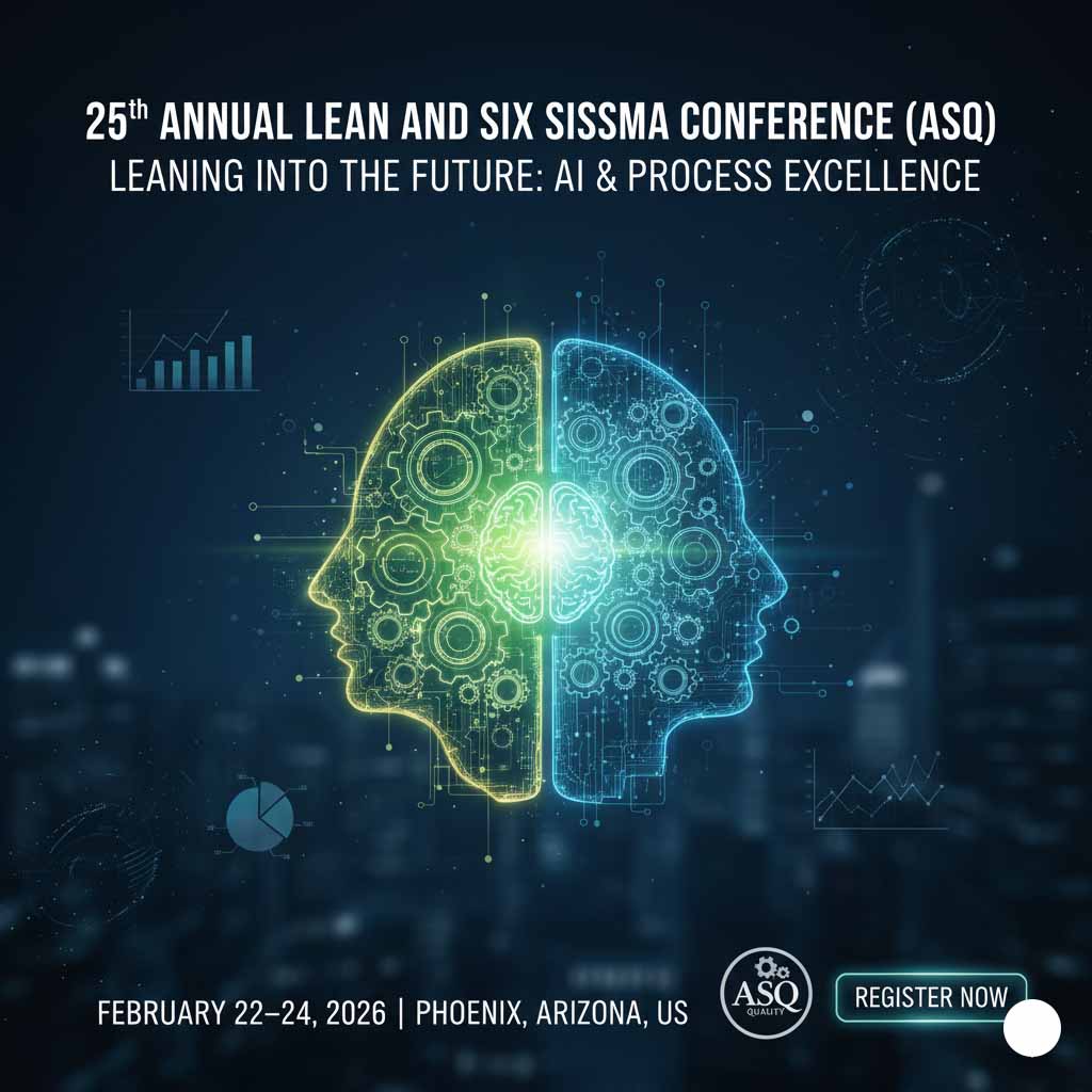 25th Annual Lean and Six Sigma Conference (ASQ)