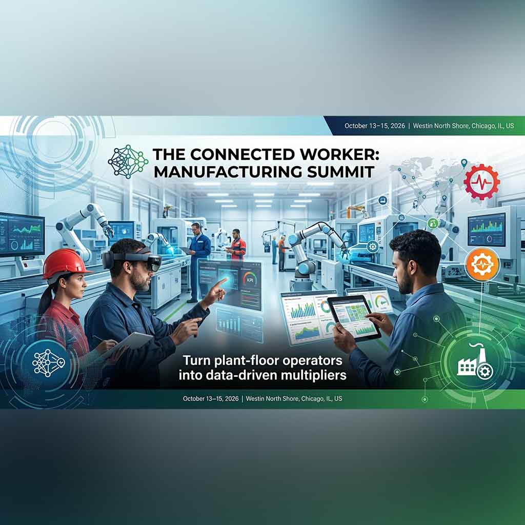 The Connected Worker: Manufacturing Summit